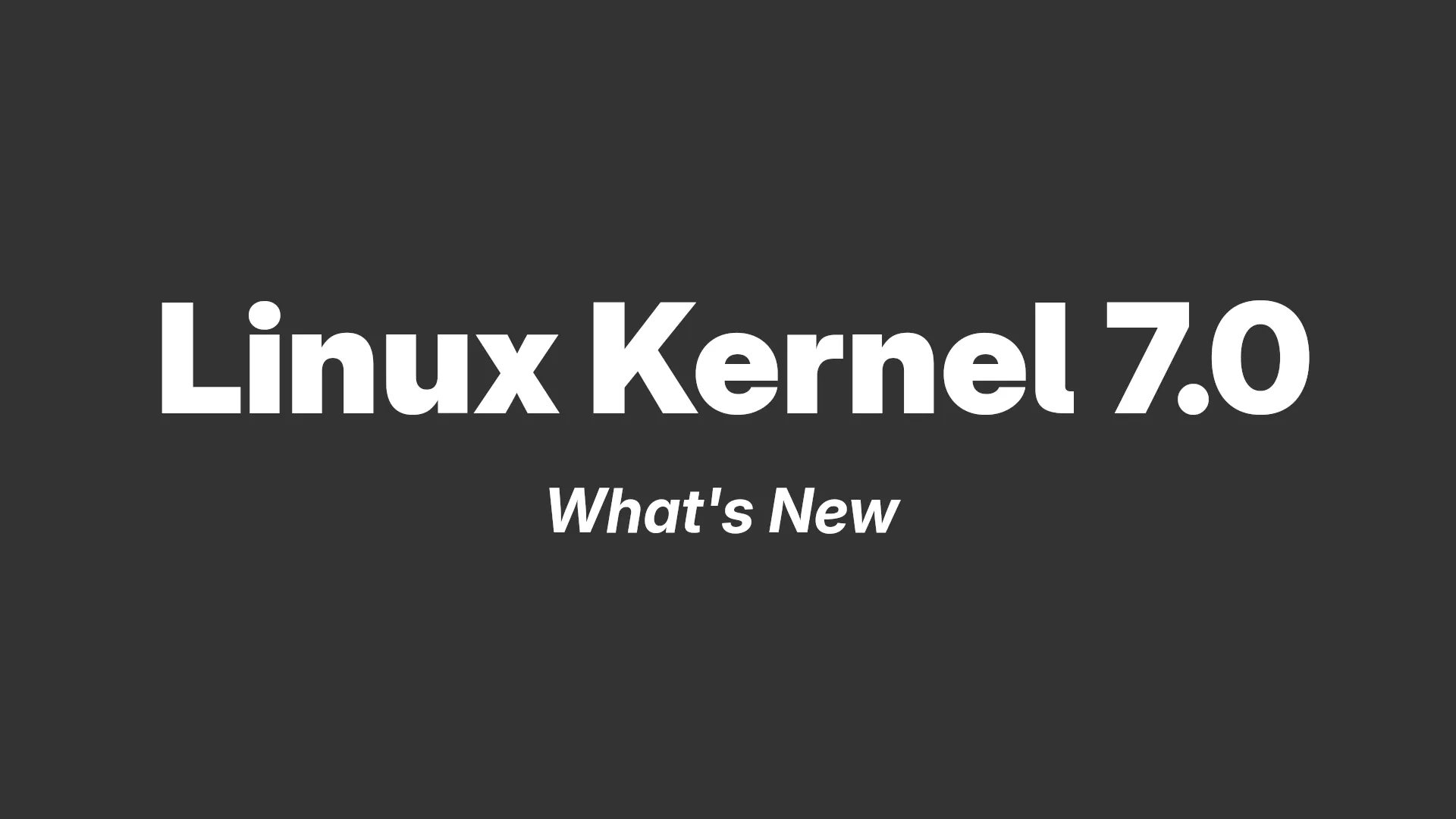 Latest Linux Kernel Version 2026: Everything You Need to Know About Linux 7.0
